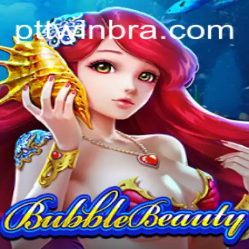 Discover BubbleBeauty on PTTWIN.com: The Premier Online Slots Experience in Brazil