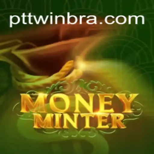 Experience the Thrill of MoneyMinter: The Best Game on PTTWIN.com Platform-Online Slots Brasil #1